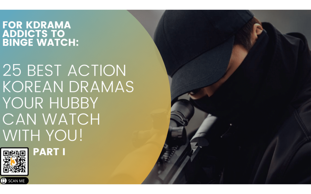 Best Action Drama List Part 1